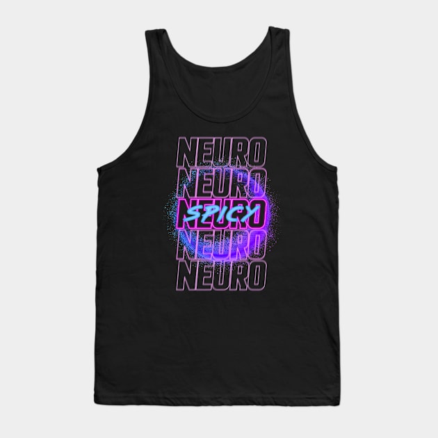 Neuro-Spicy Tank Top by Dark Owl